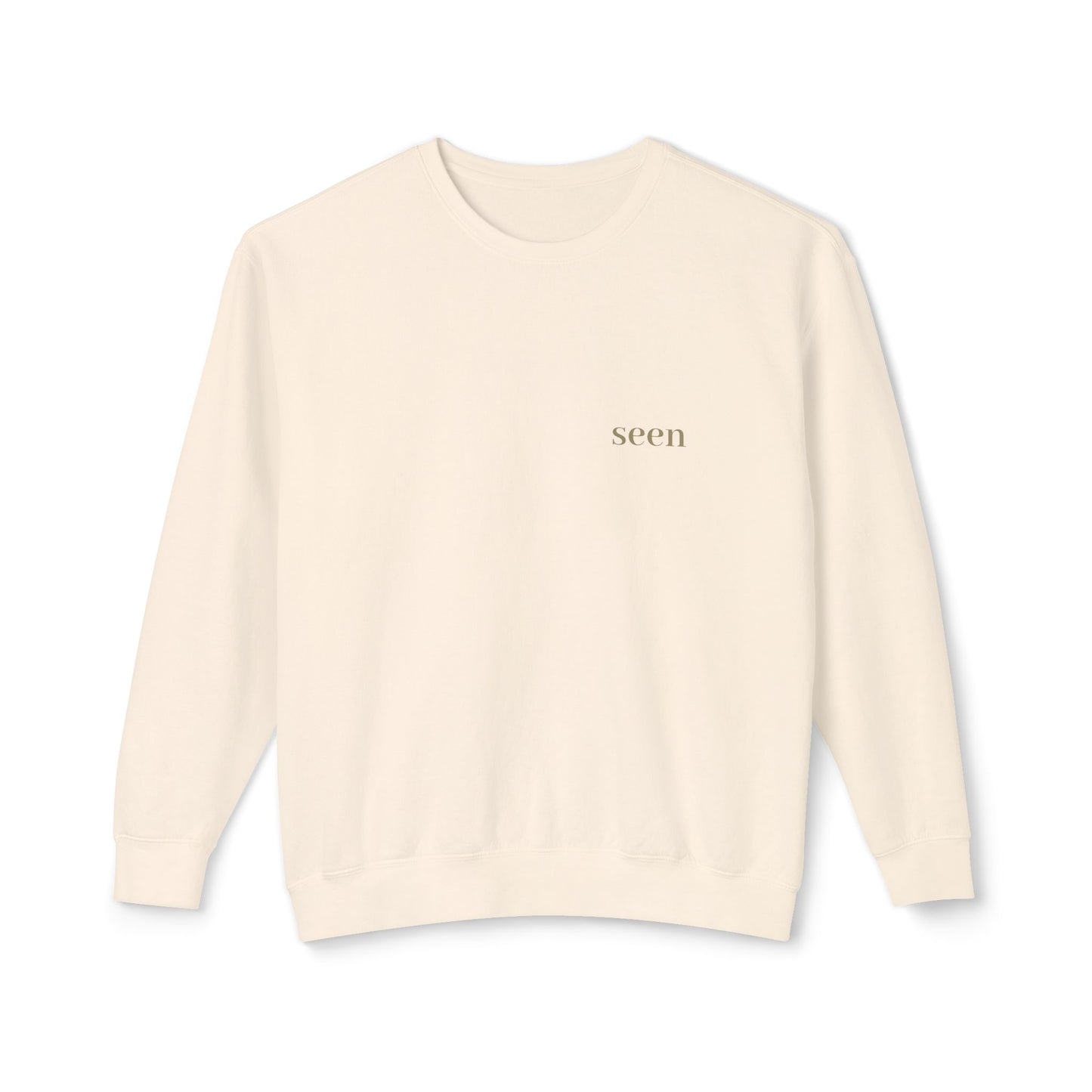Seen, My Father Sees Me Sweatshirt