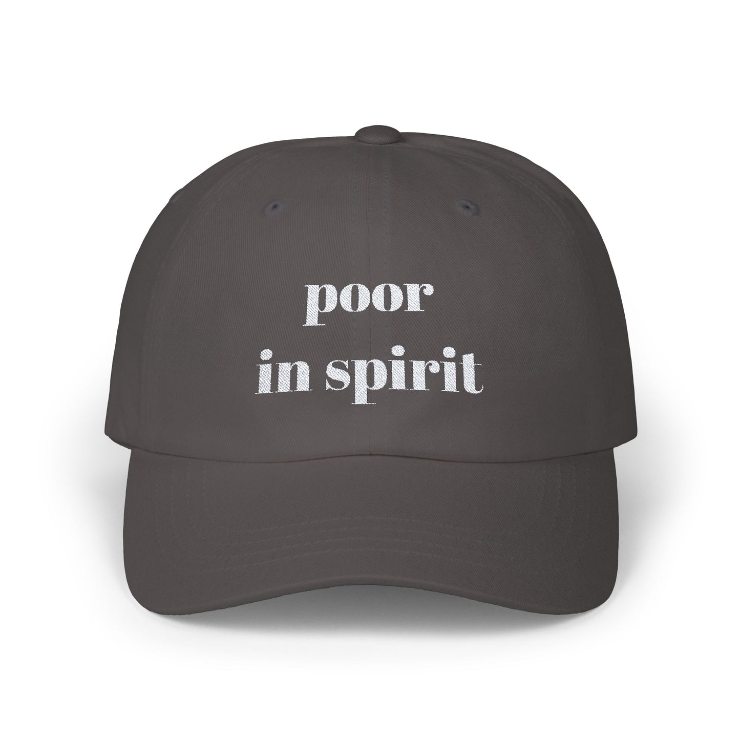 Poor in Spirit Classic Cap, Casual Hat, Unisex Gift, Relaxed Fit Summer Cap, Everyday Wear