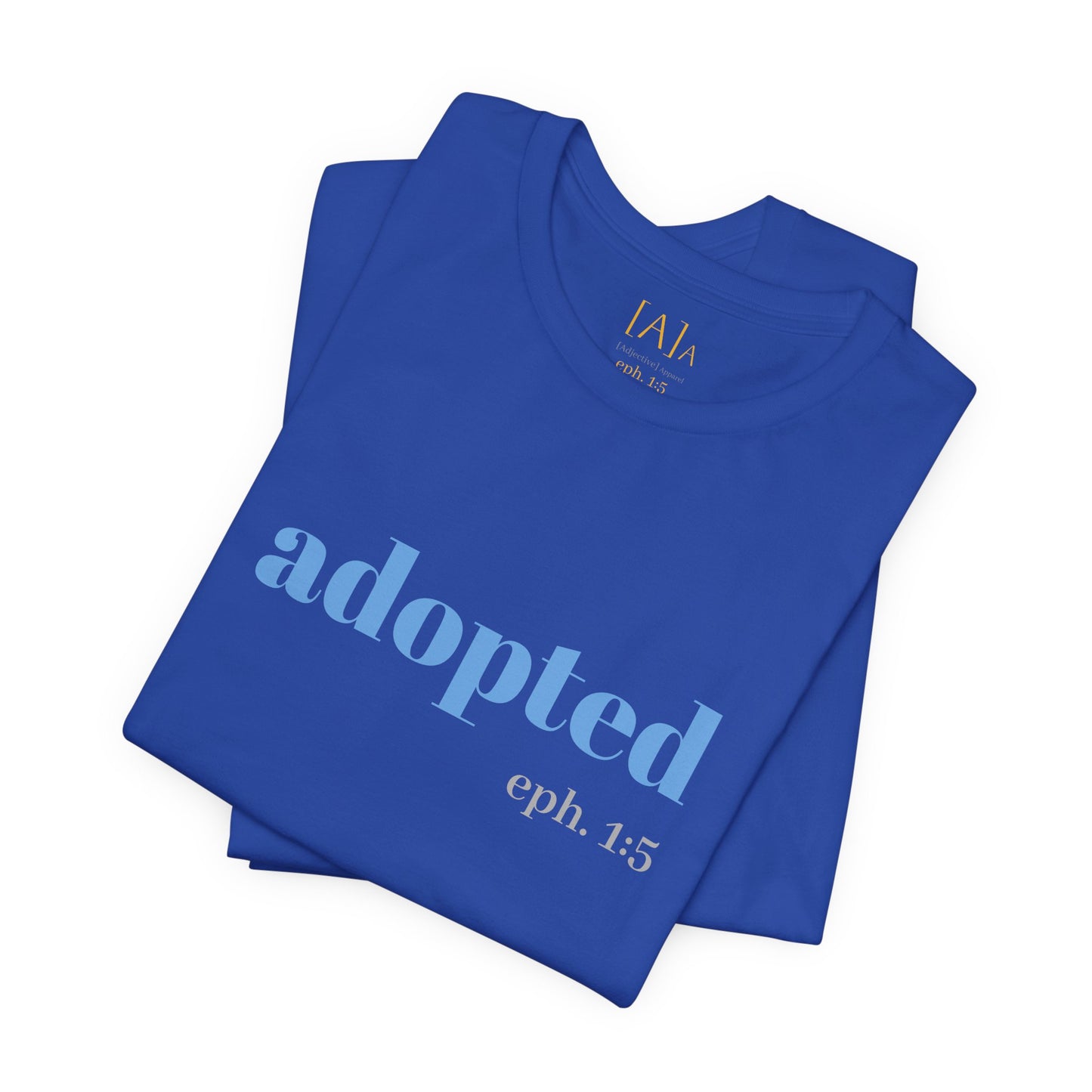 Bible Verse Tee - 'Adopted' Unisex Jersey Short Sleeve Shirt