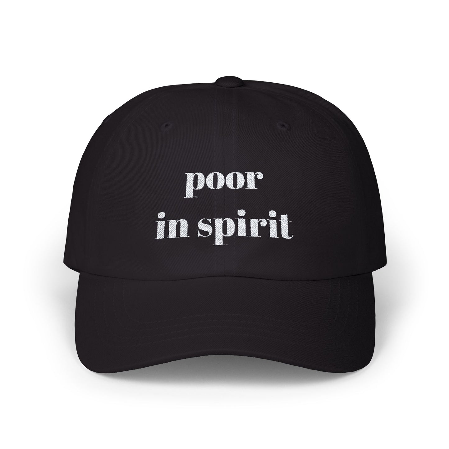 Poor in Spirit Classic Cap, Casual Hat, Unisex Gift, Relaxed Fit Summer Cap, Everyday Wear