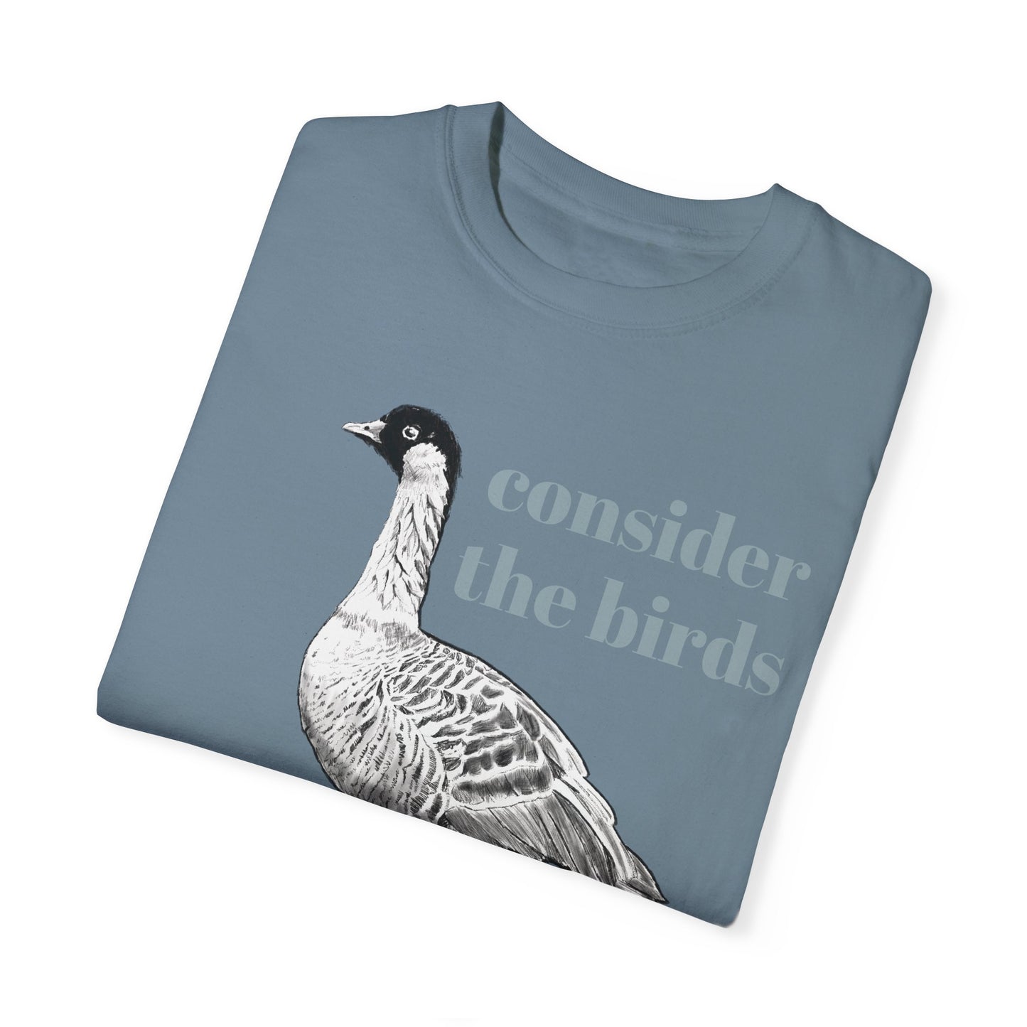 Consider the Birds T-shirt - Nene Hawaiian Goose Bird Sermon on the Mount Matthew 6 Unisex