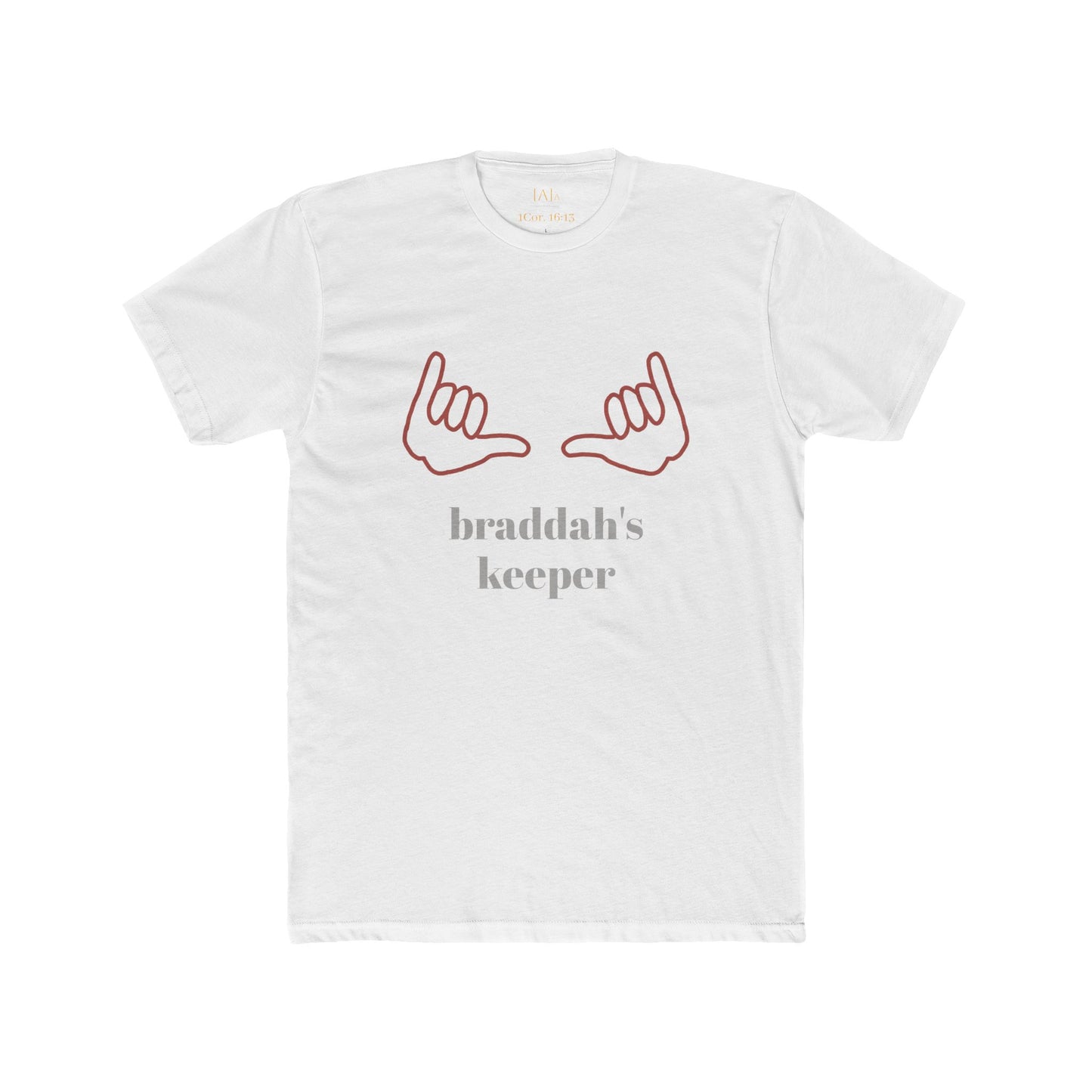 Braddah's Keeper Shirt - Love One Another James 5:19-20