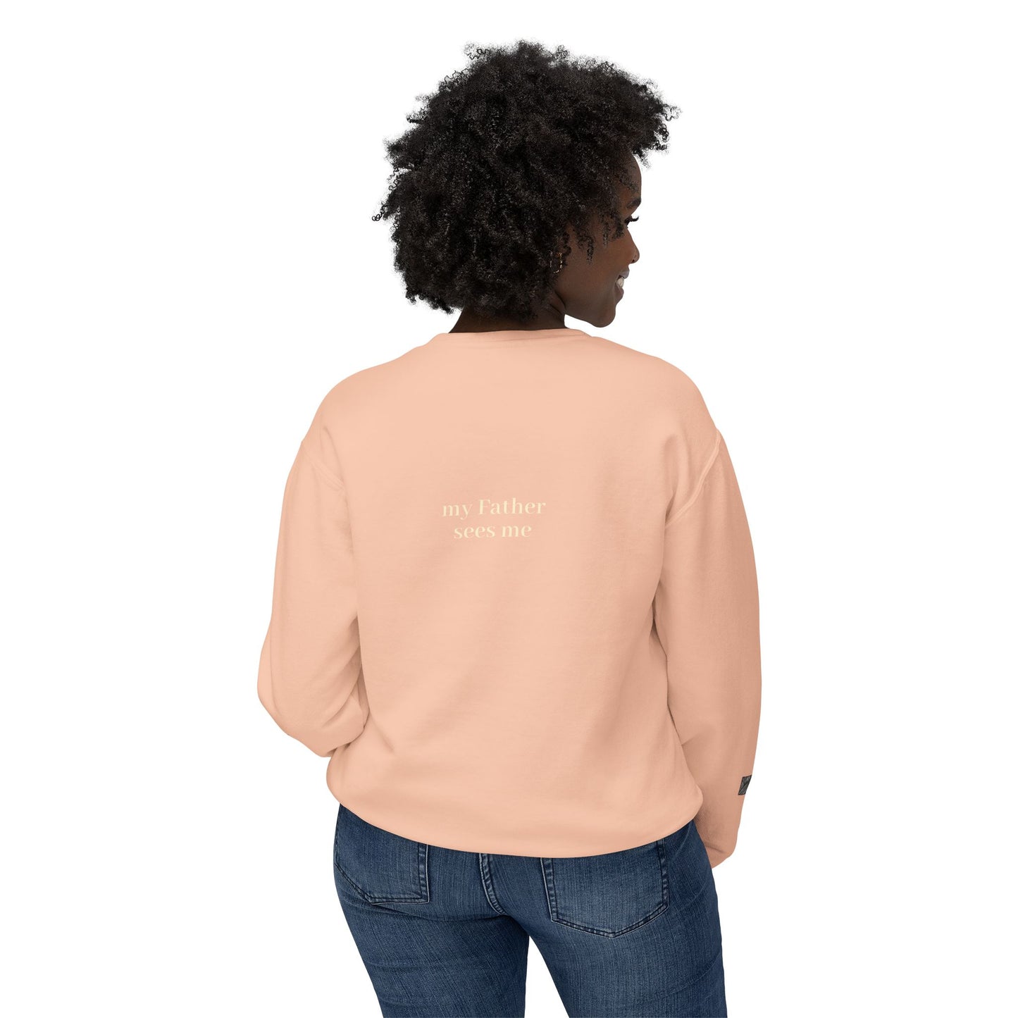 Seen, My Father Sees Me Sweatshirt