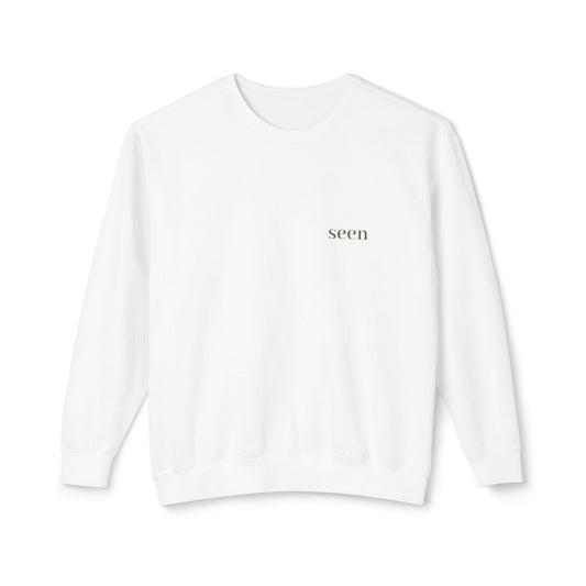 Seen, My Father Sees Me Sweatshirt