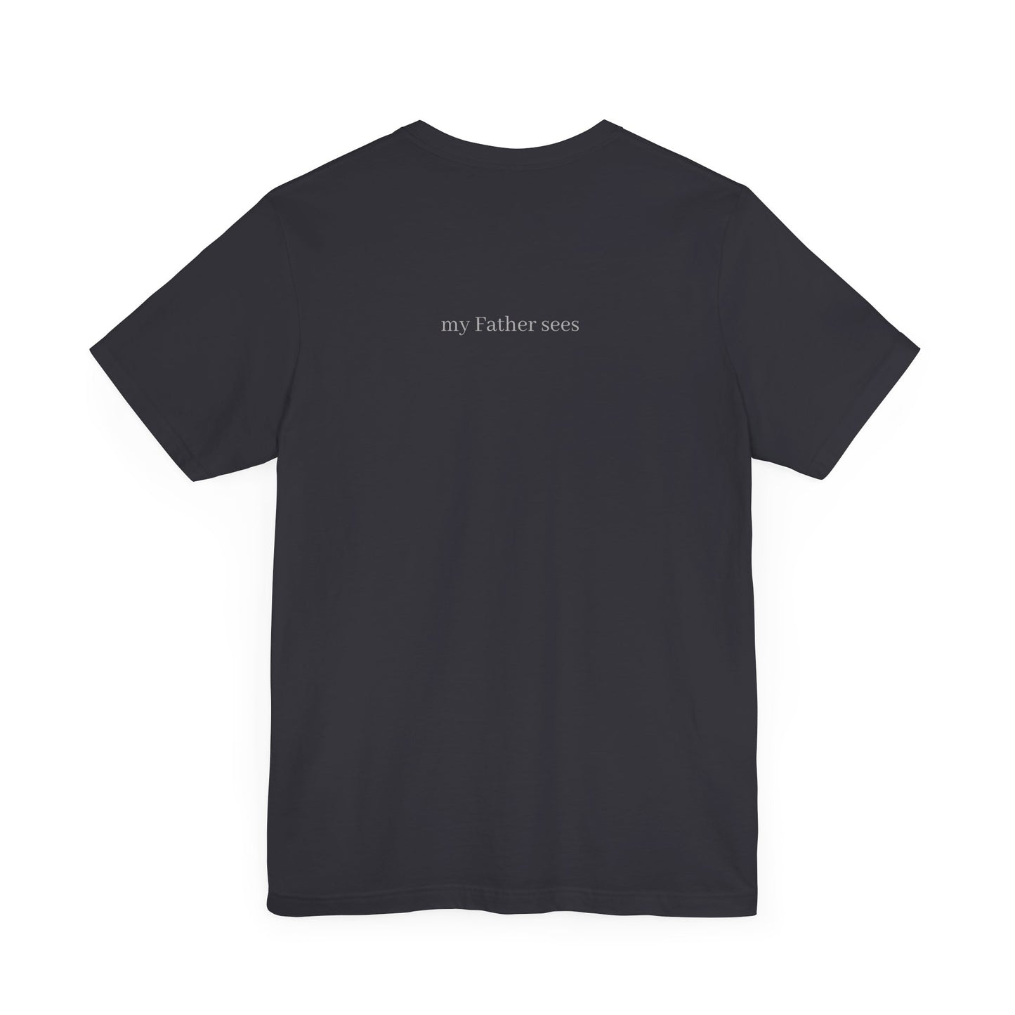 Seen in Secret Tee - My Father Sees, Matthew 6 Motivational Shirt, Self-Love Gift, Everyday Style
