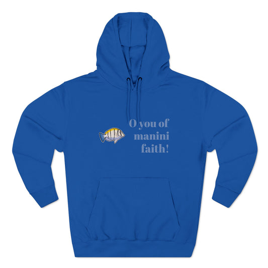 O You of Manini Faith Adjective Apparel Hoodie
