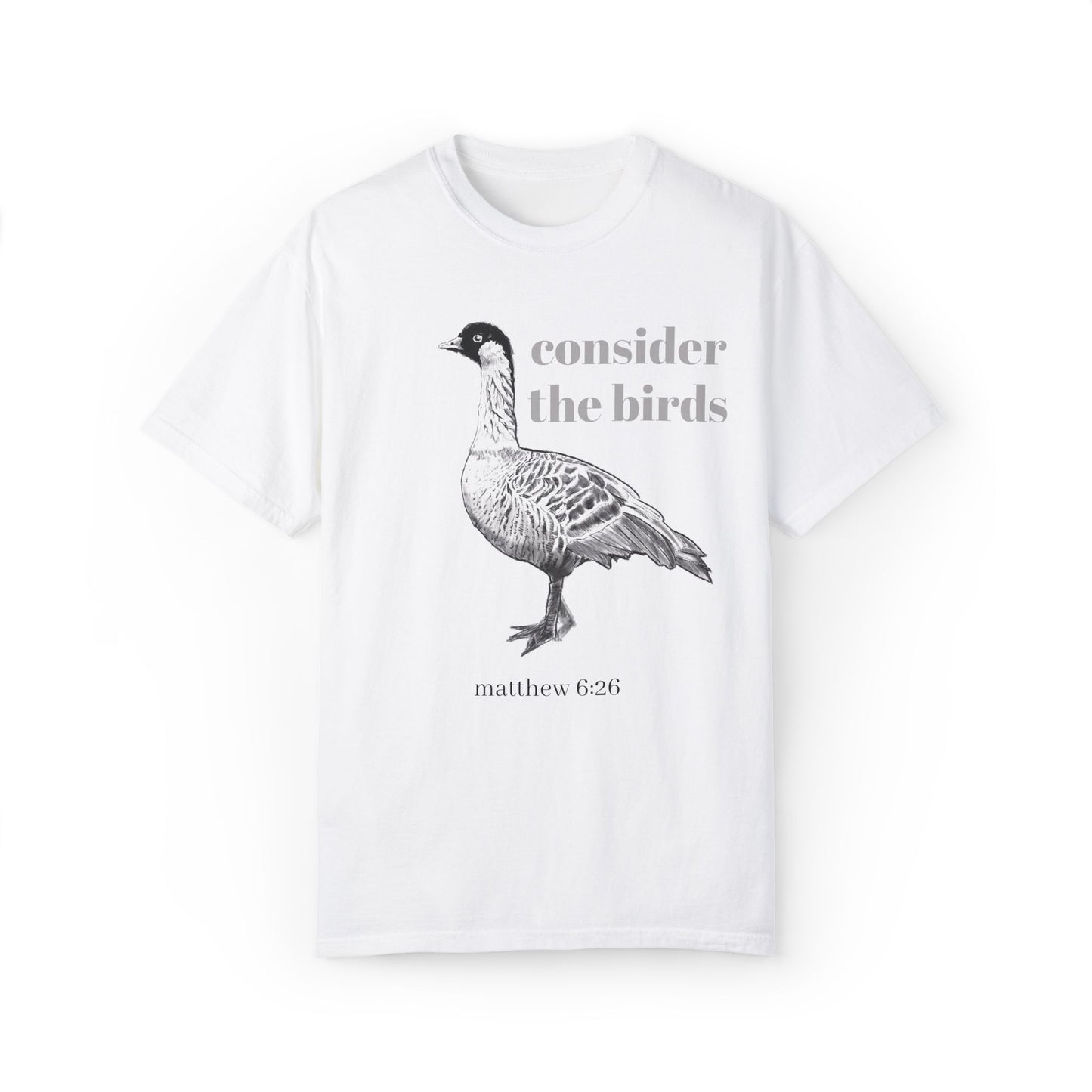 Consider the Birds T-shirt - Nene Hawaiian Goose Bird Sermon on the Mount Matthew 6 Unisex