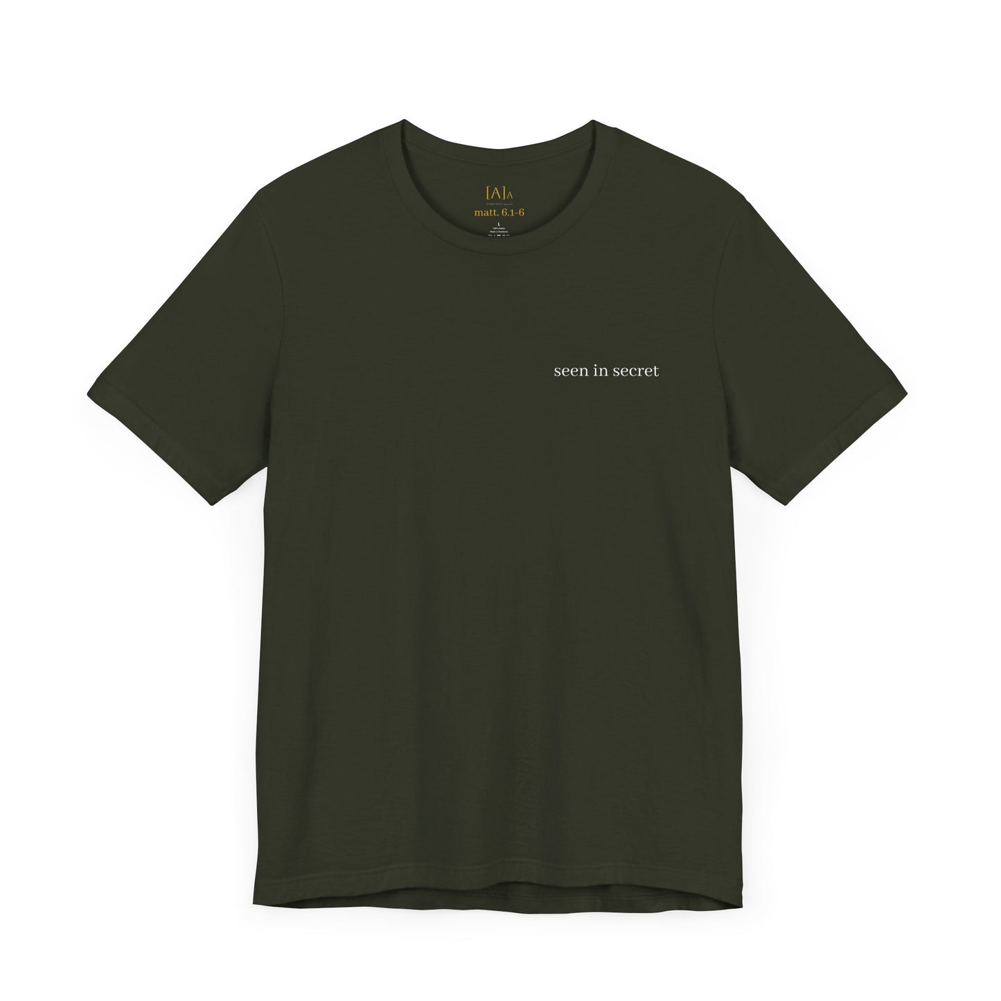 Seen in Secret Tee - My Father Sees, Matthew 6 Motivational Shirt, Self-Love Gift, Everyday Style