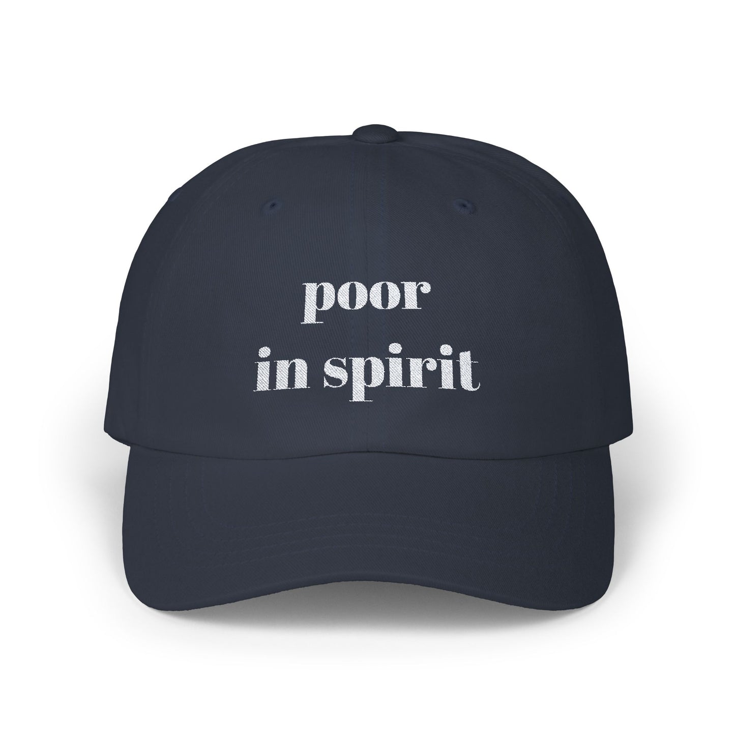 Poor in Spirit Classic Cap, Casual Hat, Unisex Gift, Relaxed Fit Summer Cap, Everyday Wear