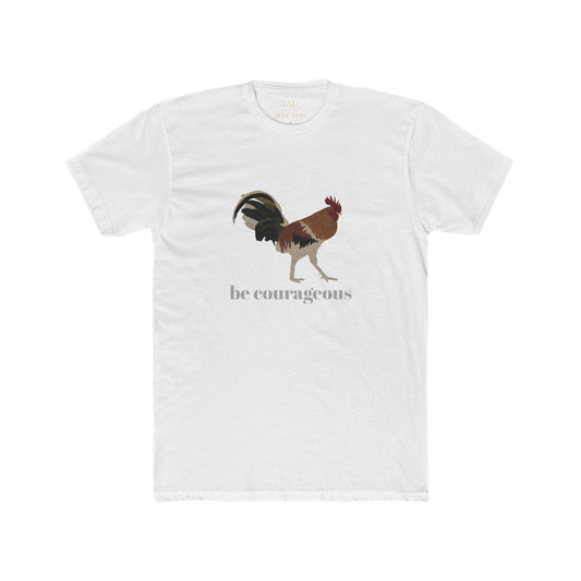 Rooster Be Courageous Unisex Tee, Strong Stand Firm Christian Motivation Shirt, Inspirational Graphic Top, Scripture Quote Tshirt,
