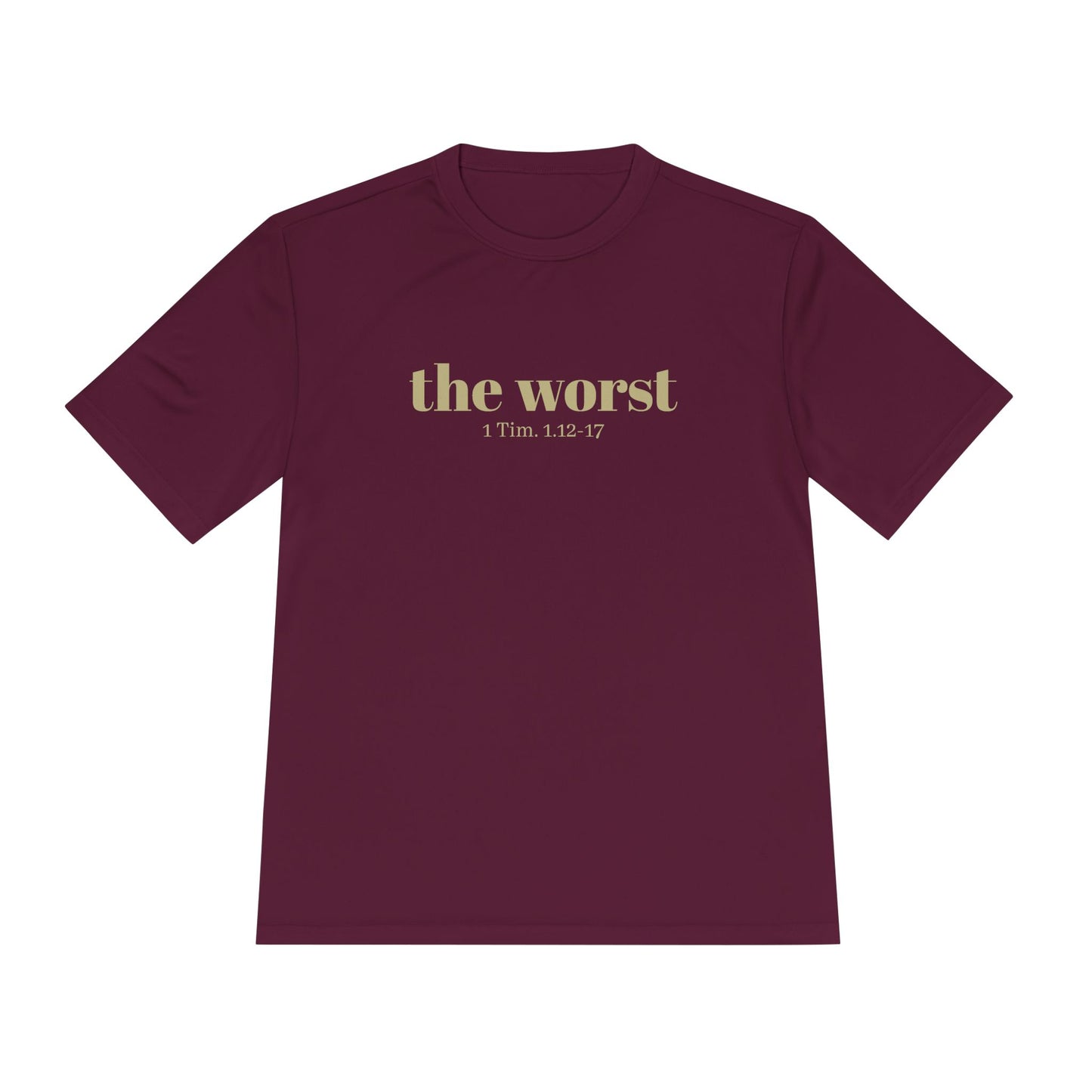 The Worst Performance Tee, Moisture Wicking Shirt, Unisex Activewear, Workout Lovers Gift, Exercising Gym Graphic Tee - Unisex Tee, Moisture
