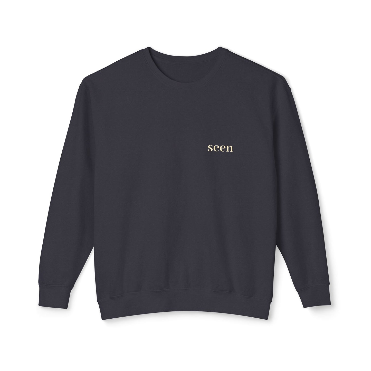 Seen, My Father Sees Me Sweatshirt