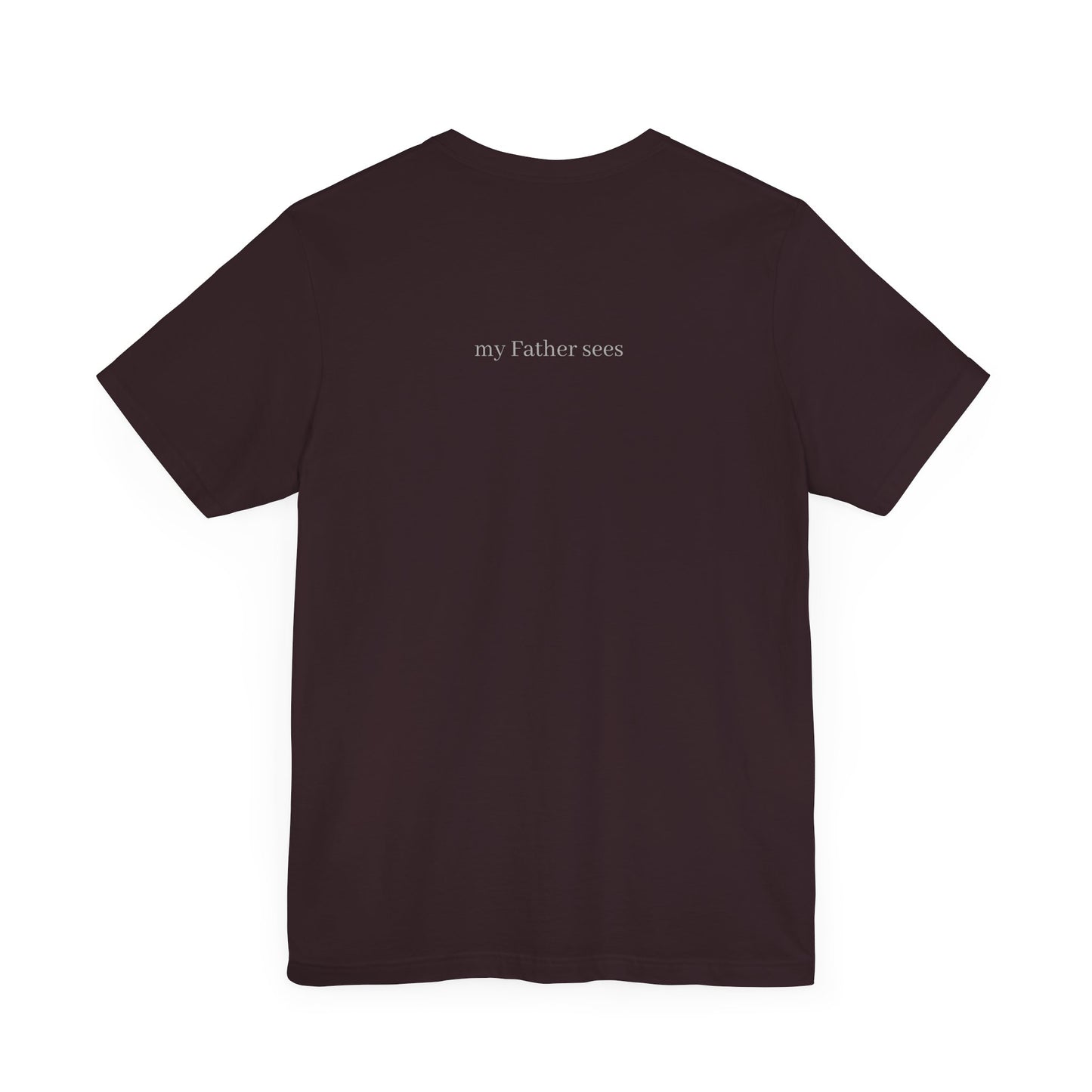 Seen in Secret Tee - My Father Sees, Matthew 6 Motivational Shirt, Self-Love Gift, Everyday Style
