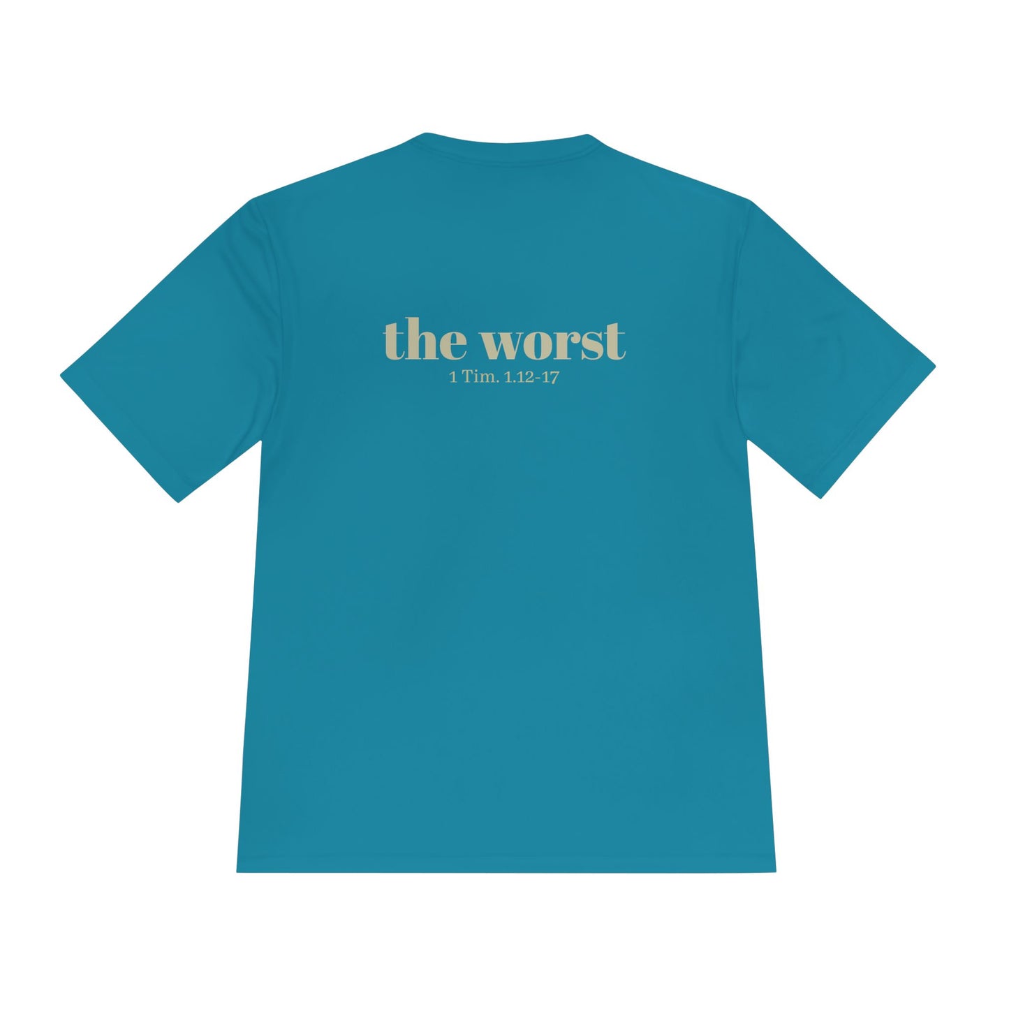 The Worst Performance Tee, Moisture Wicking Shirt, Unisex Activewear, Workout Lovers Gift, Exercising Gym Graphic Tee - Unisex Tee, Moisture