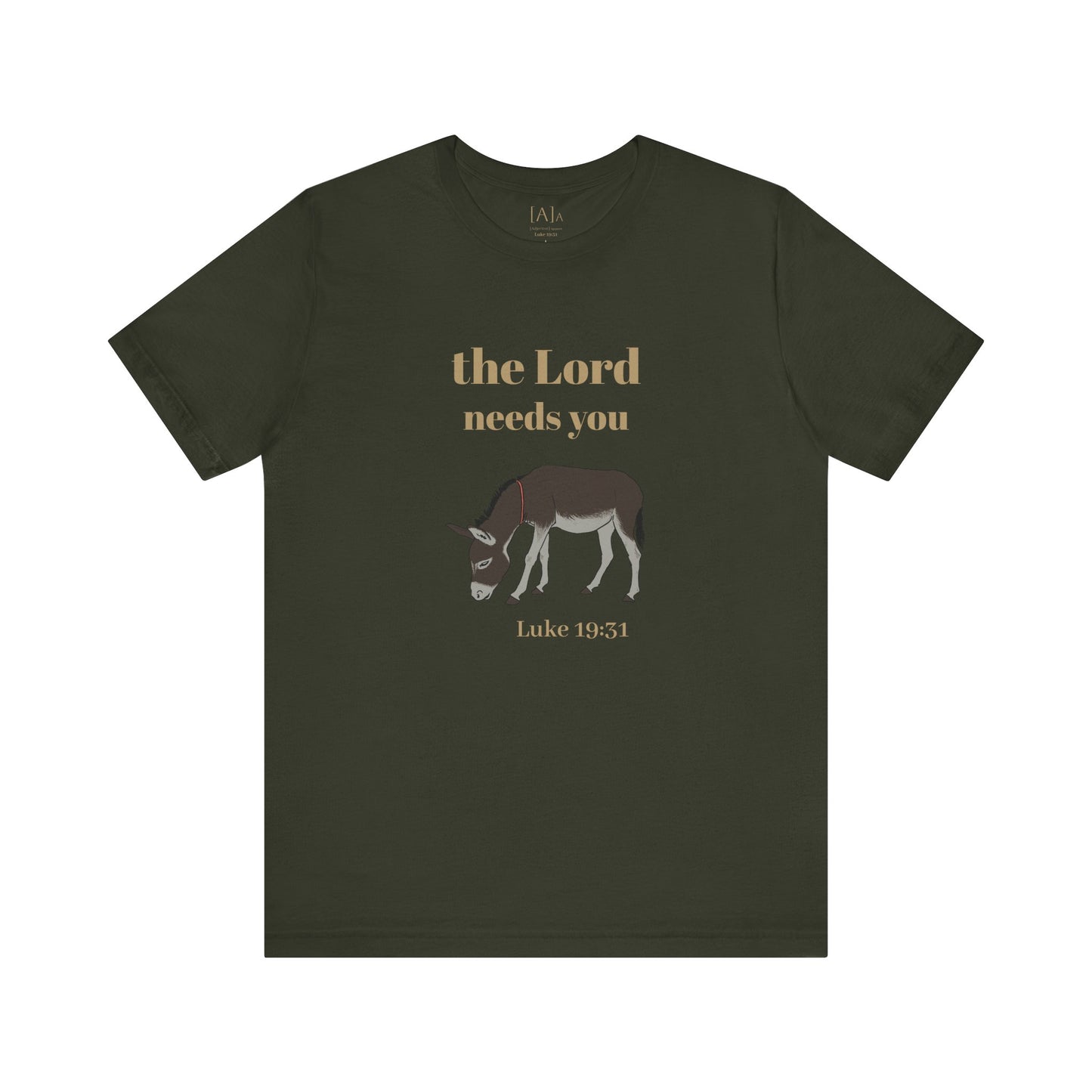 Donkey, The Lord Needs You Tee