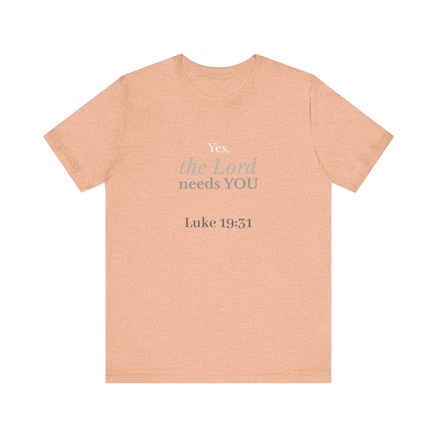 Donkey The Lord Needs You Tee
