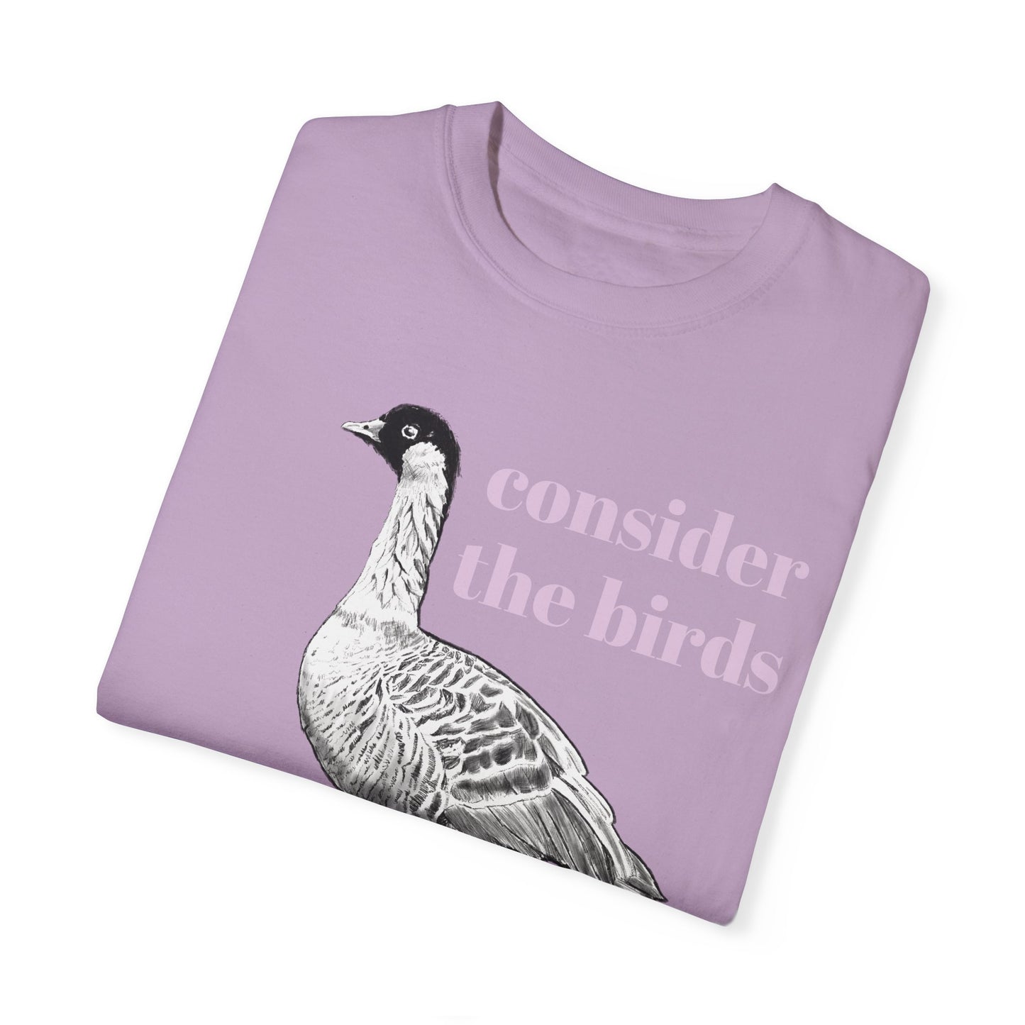 Consider the Birds T-shirt - Nene Hawaiian Goose Bird Sermon on the Mount Matthew 6 Unisex