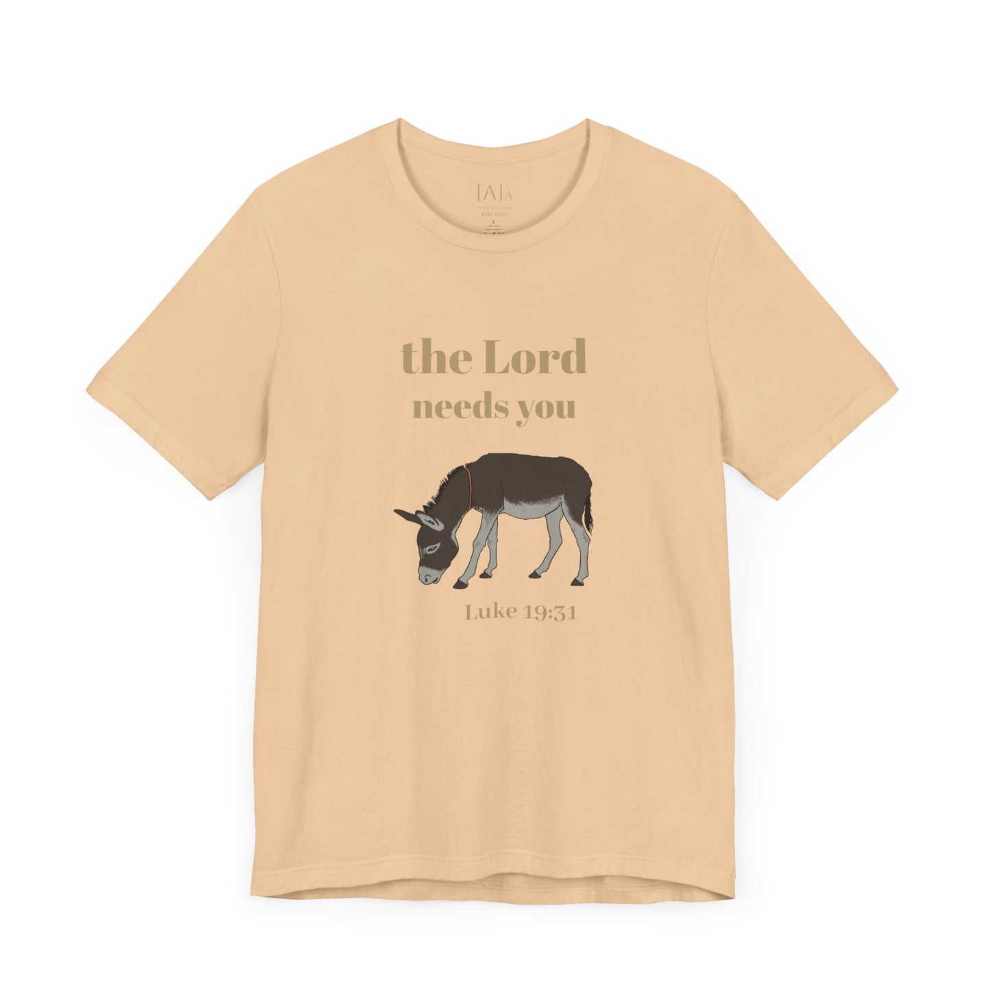 Donkey, The Lord Needs You Tee