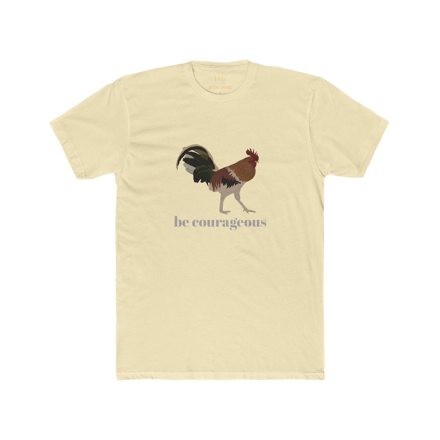 Rooster Be Courageous Unisex Tee, Strong Stand Firm Christian Motivation Shirt, Inspirational Graphic Top, Scripture Quote Tshirt,