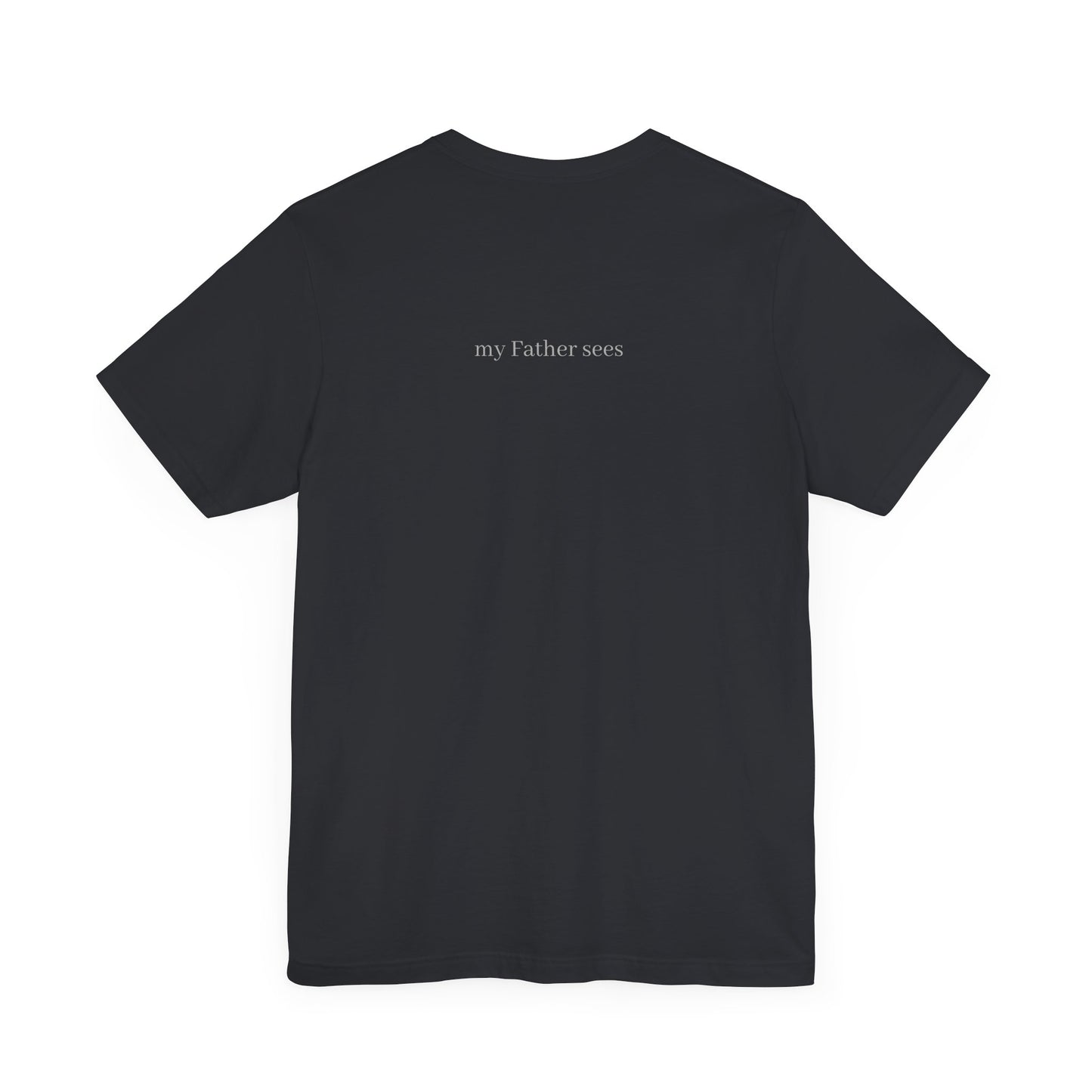 Seen in Secret Tee - My Father Sees, Matthew 6 Motivational Shirt, Self-Love Gift, Everyday Style