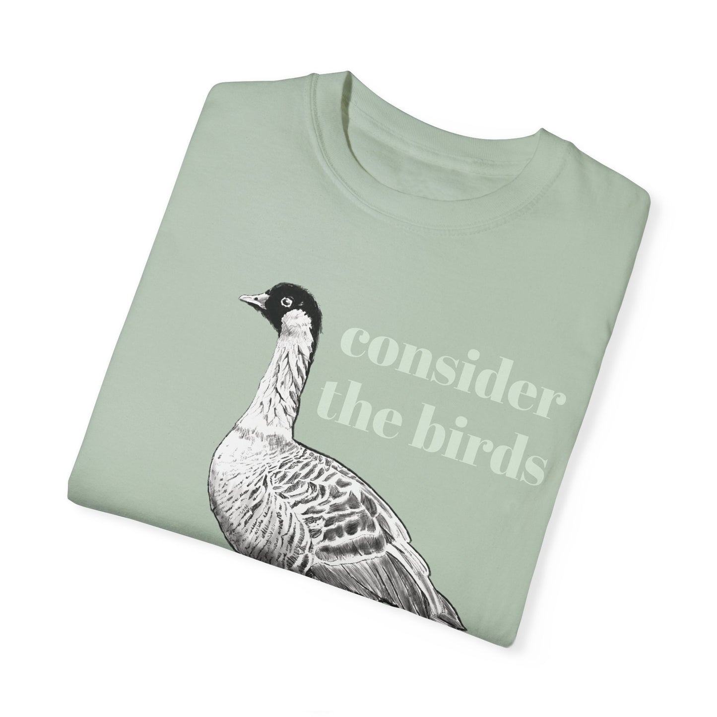 Consider the Birds T-shirt - Nene Hawaiian Goose Bird Sermon on the Mount Matthew 6 Unisex