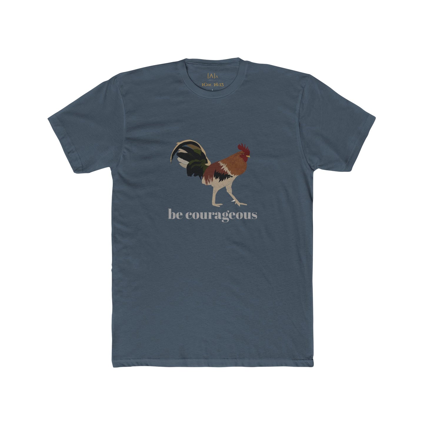 Rooster Be Courageous Unisex Tee, Strong Stand Firm Christian Motivation Shirt, Inspirational Graphic Top, Scripture Quote Tshirt,