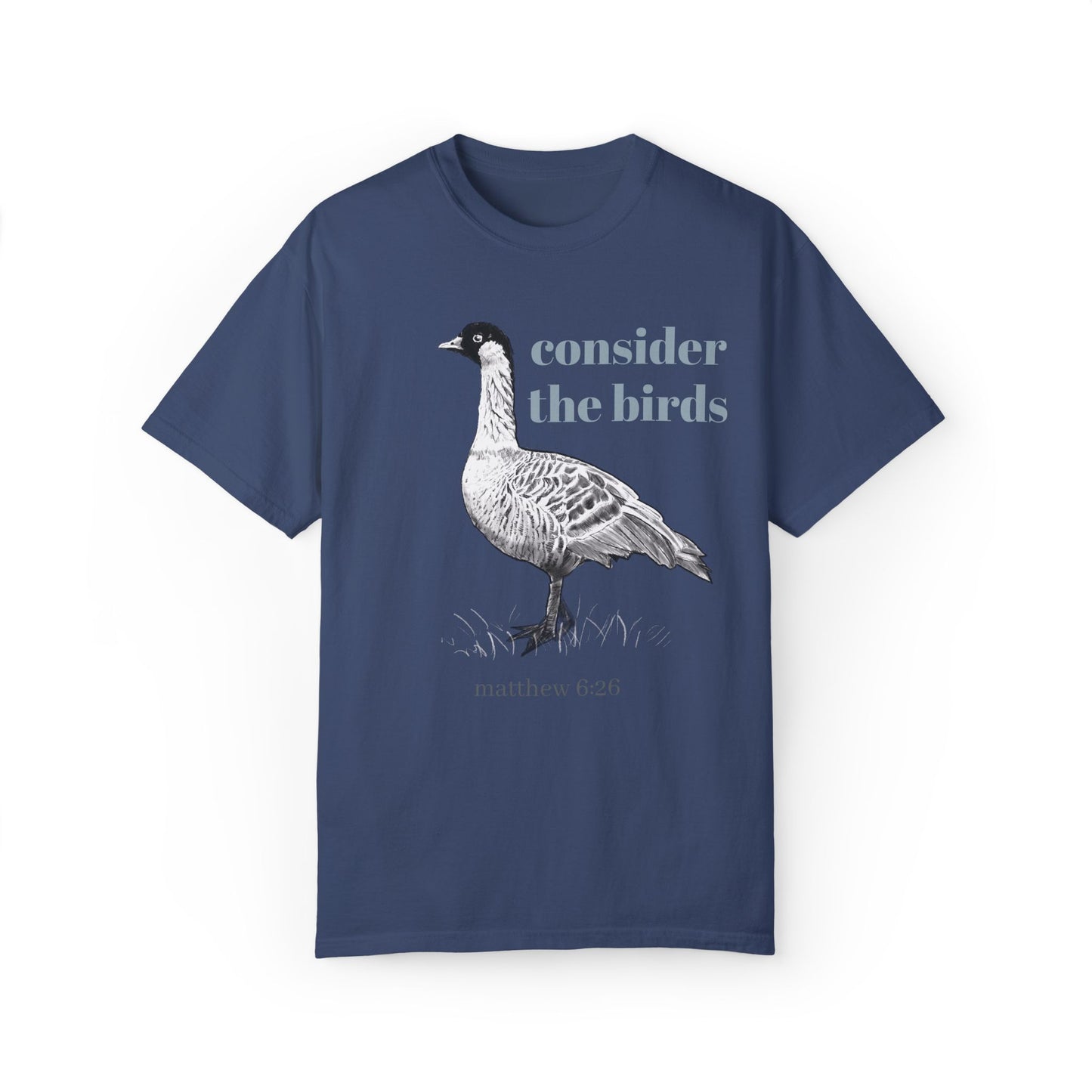 Consider the Birds T-shirt - Nene Hawaiian Goose Bird Sermon on the Mount Matthew 6 Unisex