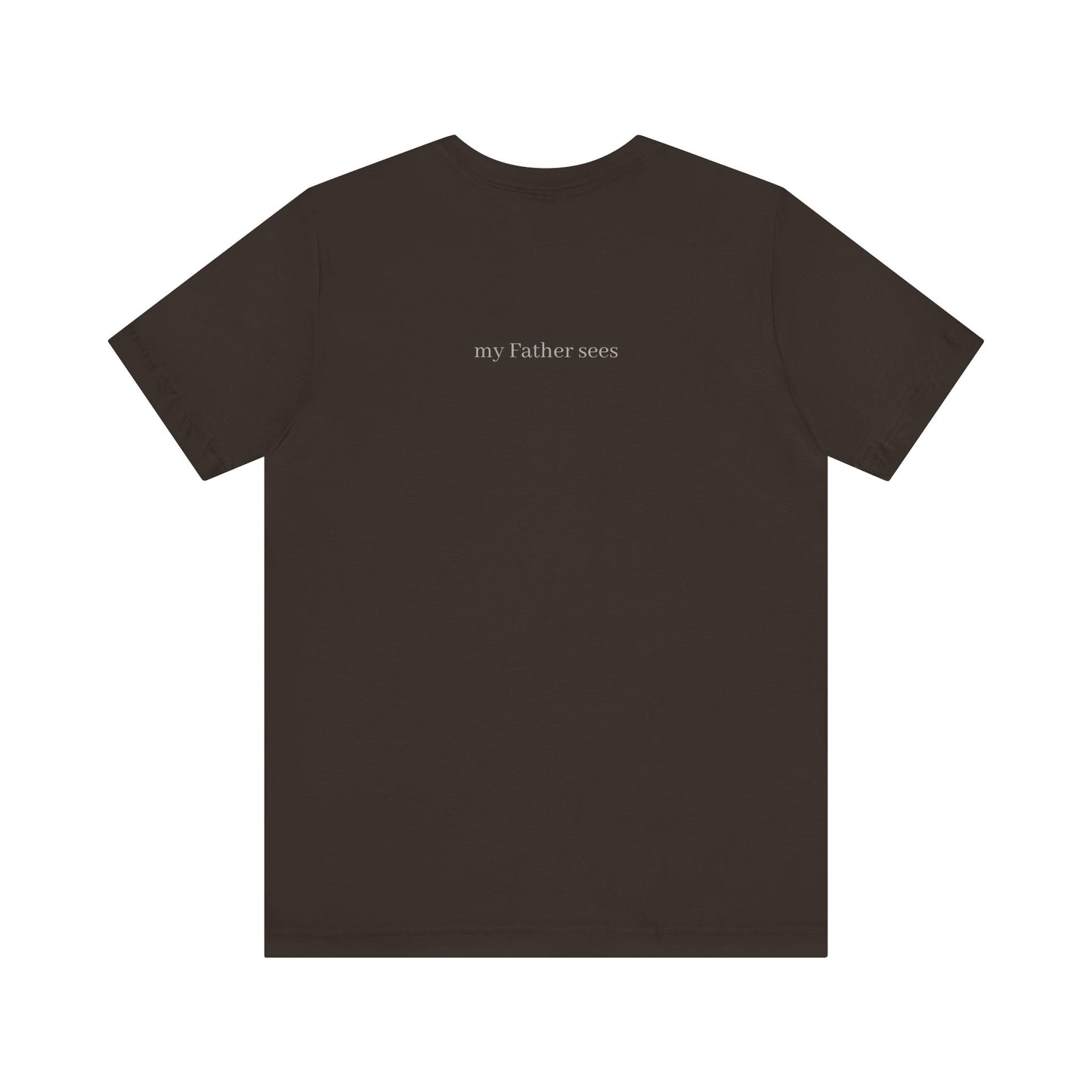 Seen in Secret Tee - My Father Sees, Matthew 6 Motivational Shirt, Self-Love Gift, Everyday Style