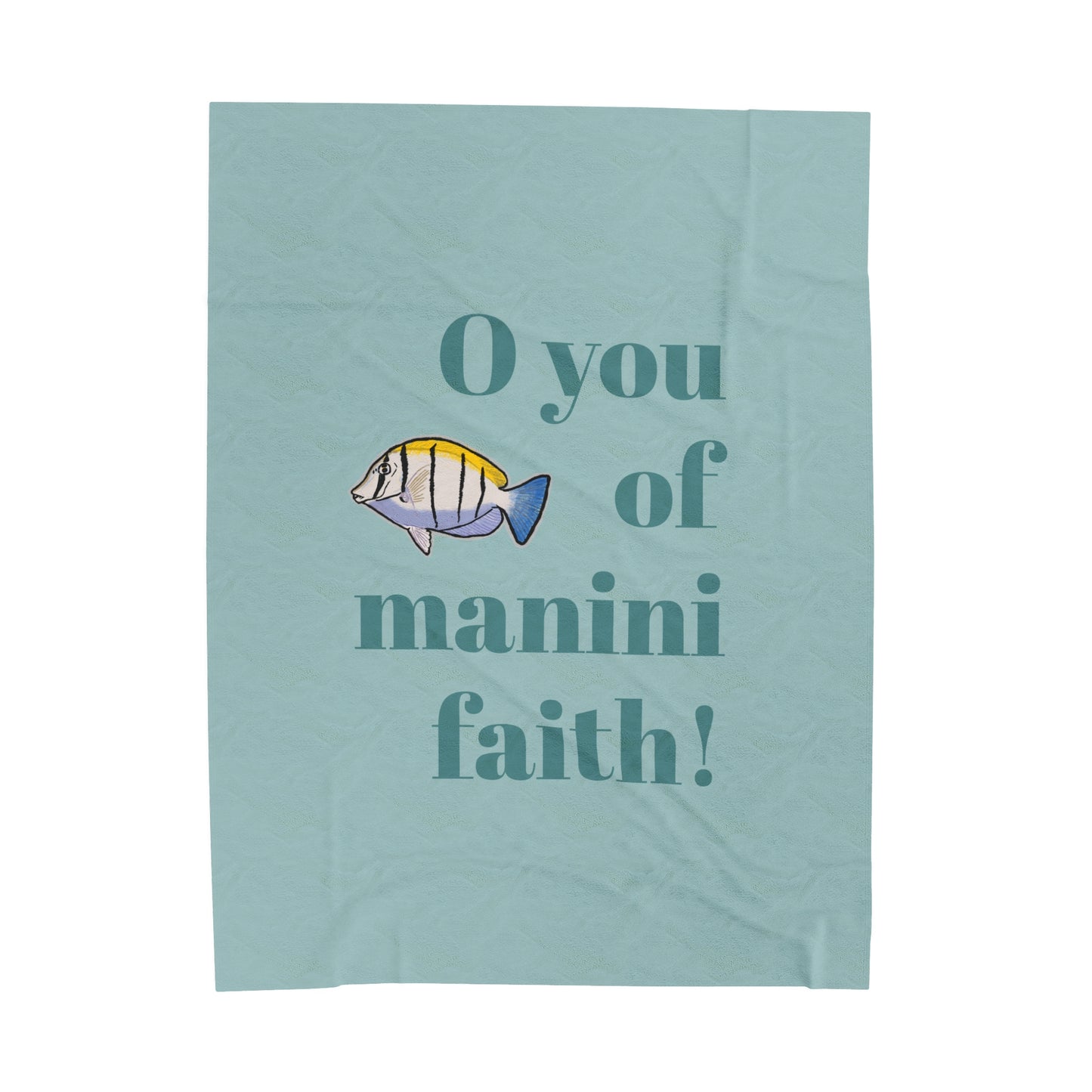 O You of Manini Faith! Velveteen Plush Blanket, Cozy Throw for Faith Lovers, Inspirational Gift, Home Decor, Relaxation, Beach Vibes