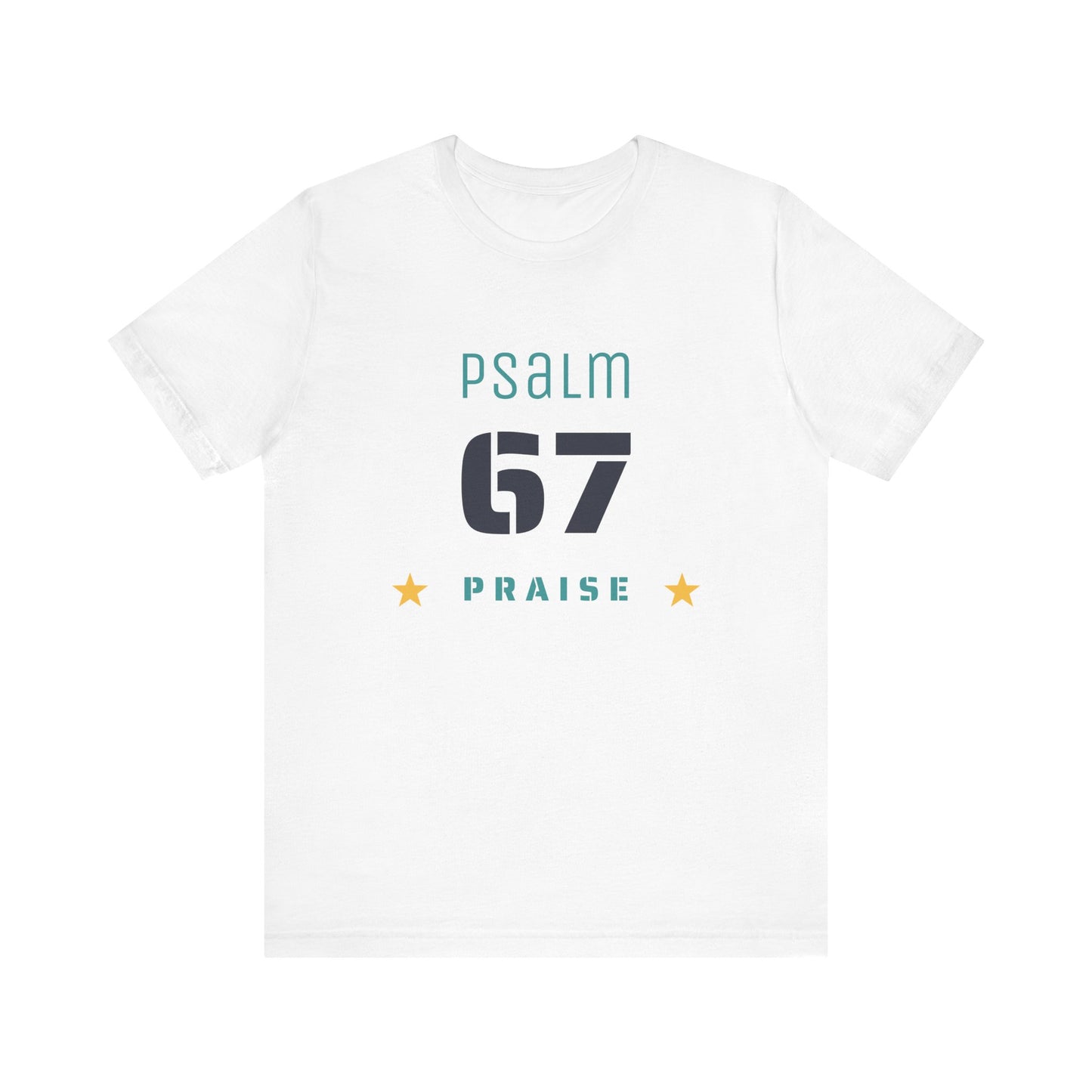 Psalm 67 Praise Shirt, Faith T-shirt, Christian Gift, Religious Apparel
