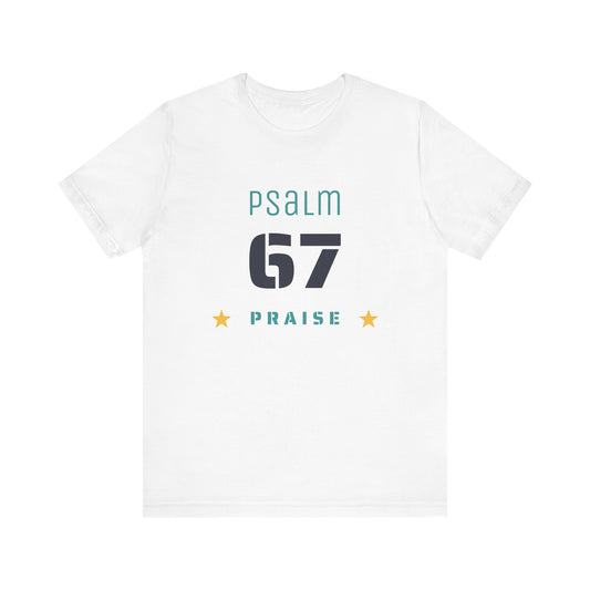 Psalm 67 Praise Shirt, Faith T-shirt, Christian Gift, Religious Apparel