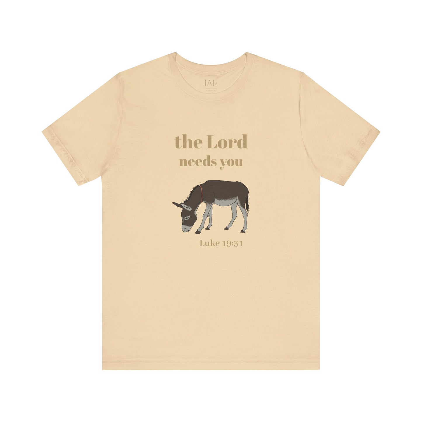 Donkey, The Lord Needs You Tee