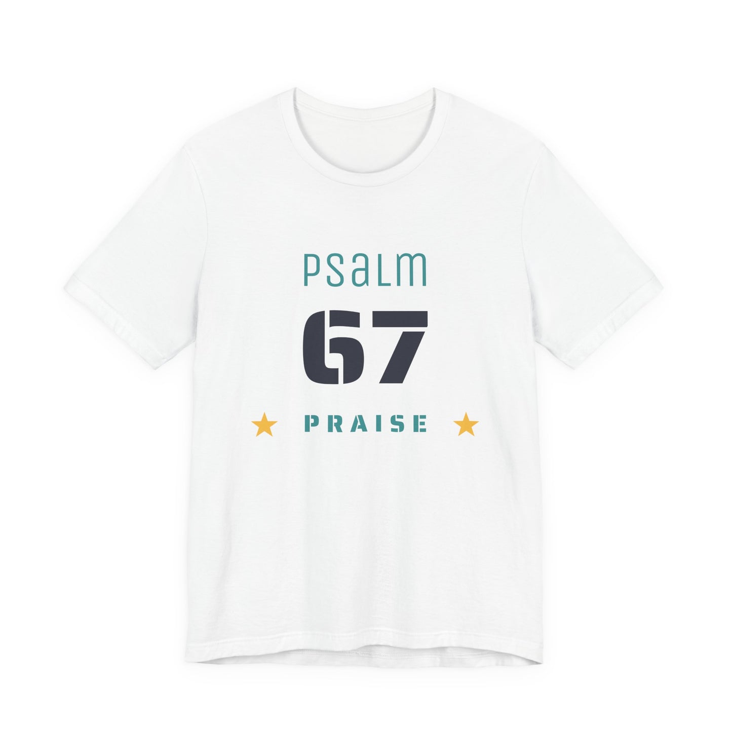 Psalm 67 Praise Shirt, Faith T-shirt, Christian Gift, Religious Apparel