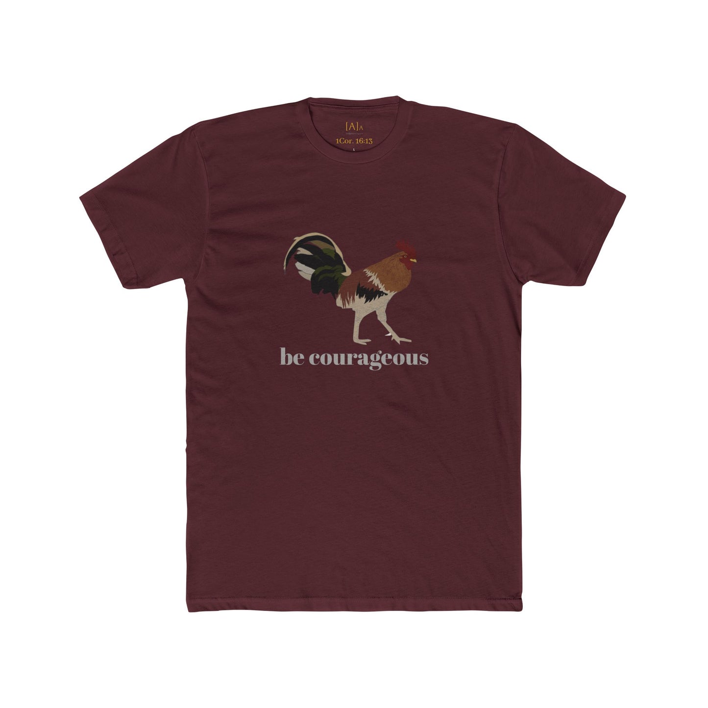 Rooster Be Courageous Unisex Tee, Strong Stand Firm Christian Motivation Shirt, Inspirational Graphic Top, Scripture Quote Tshirt,