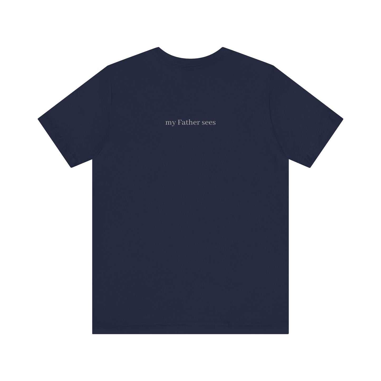Seen in Secret Tee - My Father Sees, Matthew 6 Motivational Shirt, Self-Love Gift, Everyday Style
