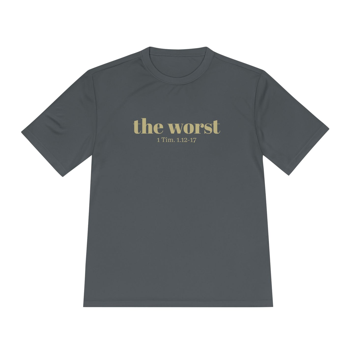 The Worst Performance Tee, Moisture Wicking Shirt, Unisex Activewear, Workout Lovers Gift, Exercising Gym Graphic Tee - Unisex Tee, Moisture