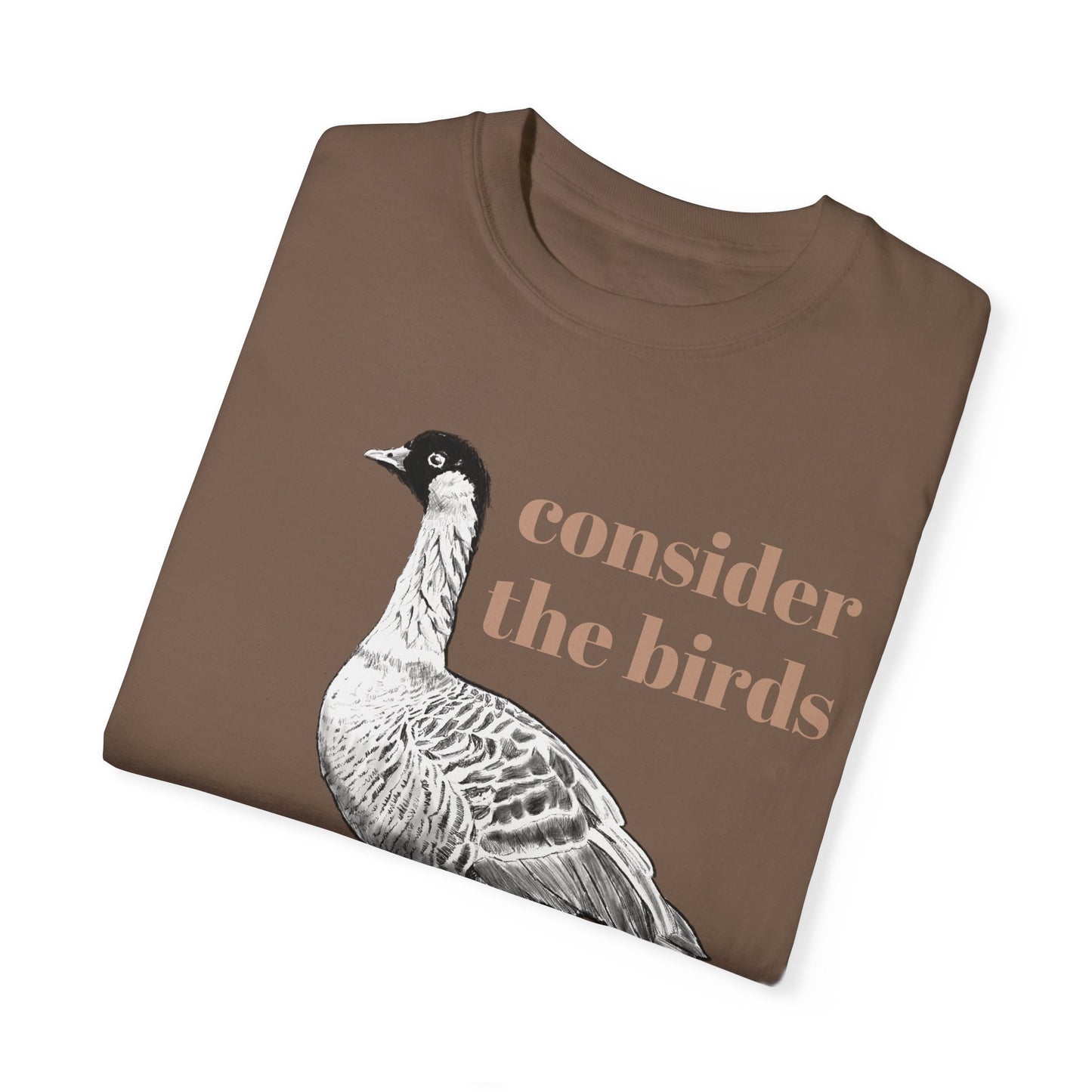 Consider the Birds T-shirt - Nene Hawaiian Goose Bird Sermon on the Mount Matthew 6 Unisex