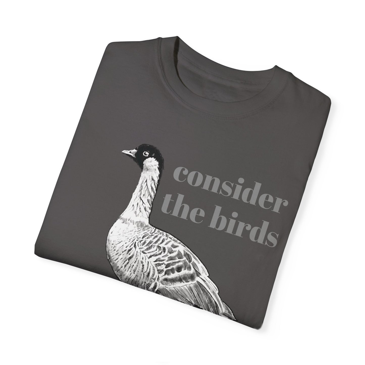 Consider the Birds T-shirt - Nene Hawaiian Goose Bird Sermon on the Mount Matthew 6 Unisex